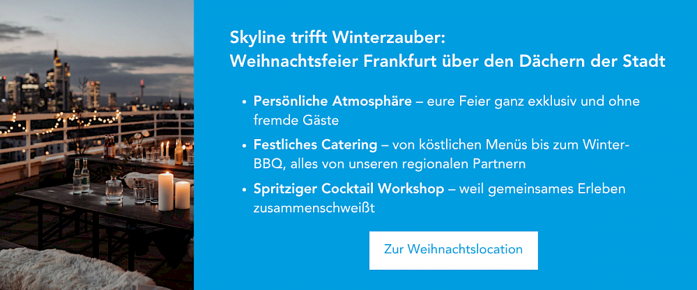 Weihnachtsfeier Location Frankfurt mit Blick auf die Skyline